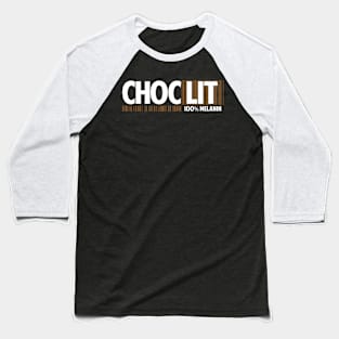 Choclit 100% Melanin Baseball T-Shirt